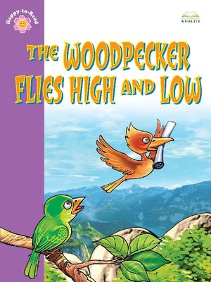 cover image of The Woodpecker Flies High and Low